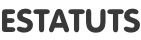 ESTATUTS